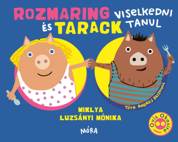 Rozmaring és Tarack viselkedni tanul akciós termékkép 1