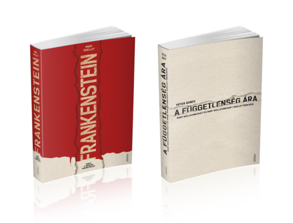 Shelley, Mary, Péter Ágnes: Frankenstein - Avagy a modern Prométheusz + A függetlenség ára könyv