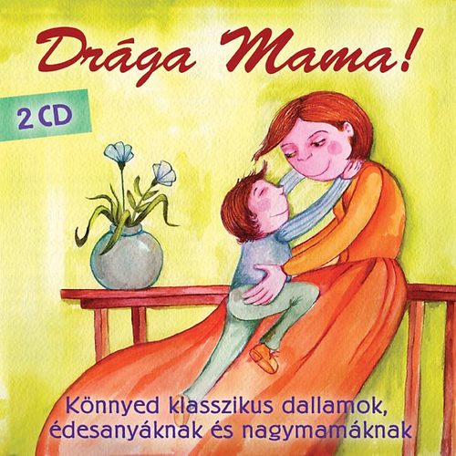 Válogatás: Drága Mama! - CD CD