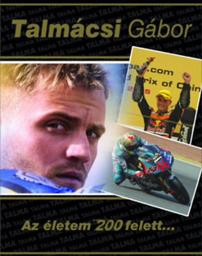 Talmácsi Gábor; Stefano Favaro: Az életem 200 felett ... (+ Plakát) antikvár