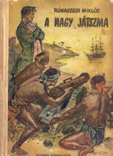 Rónaszegi Miklós: A nagy játszma II. kiadás antikvár