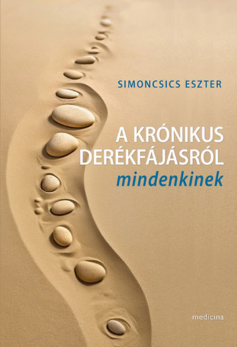 Simoncsics Eszter: A krónikus derékfájásról mindenkinek antikvár