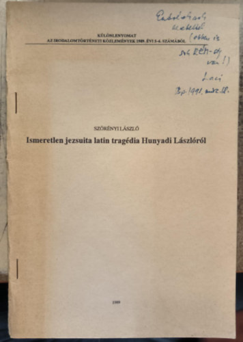 Szörényi László: Ismeretlen jeruzsálem latin tragédia Hunyadi Lászlóról - Dedikált antikvár