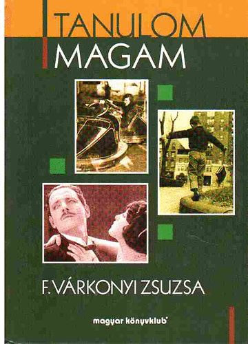 F. Várkonyi Zsuzsa: Tanulom magam antikvár