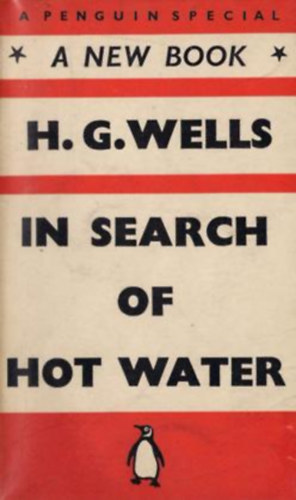 H. G. Wells: In Search of Hot Water antikvár