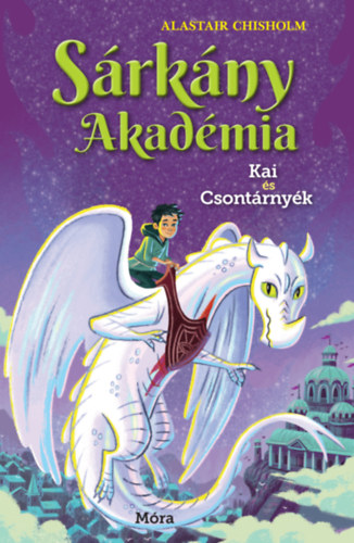 Alastair Chisholm: Sárkányakadémia 5. - Kai és Csontárnyék e-Könyv