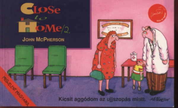John McPherson: Close to Home/2. - vicc , viccek antikvár
