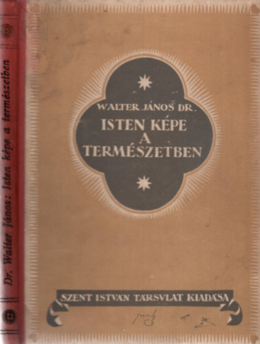 Walter János: Isten képe a természetben antikvár