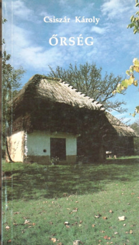 Dr. Csiszár Károly, Ipach Ildikó: Őrség - Dedikált antikvár