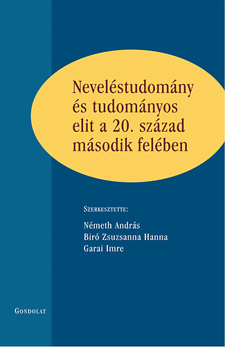 Neveléstudomány és tudományos elit a 20. század második felében antikvár