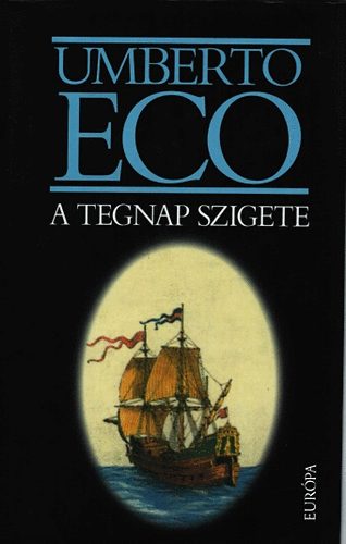 Umberto Eco: A tegnap szigete könyv