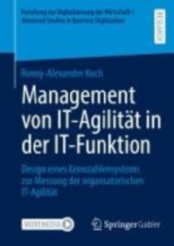 Koch, Ronny-Alexander: Management von IT-Agilität in der IT-Funktion idegen
