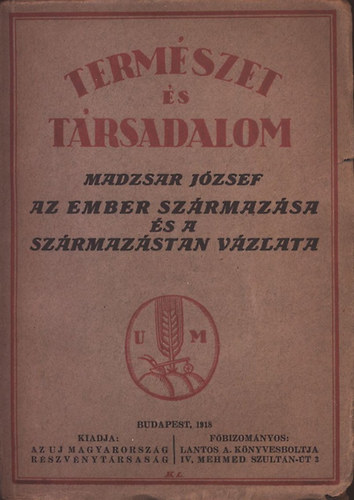 Madzsar József: Az ember származása és a származástan vázlata (Természet és társadalom) antikvár