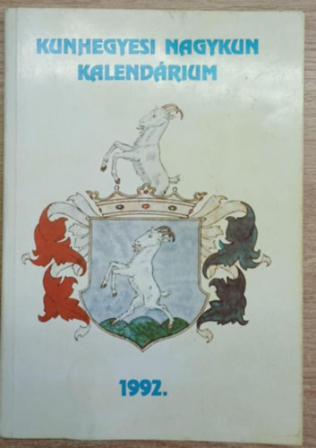 Dr. Szabó Lajos (szerk.): Kunhegyesi Nagykun kalendárium 1992. antikvár