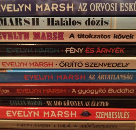 Evelyn Marsh: 10 db-os Evelyn Marsh KÖNYVMENTŐ AJÁNLAT: Az orvosi eskü, Halálos dózis, A titokzatos kövek, Fény és árnyék, Őrjítő szenvedély, Az ártatlanság, A gyógyító Buddha, Ne add könnyen az életed, Szembesülés, A műtőasztalon antikvár