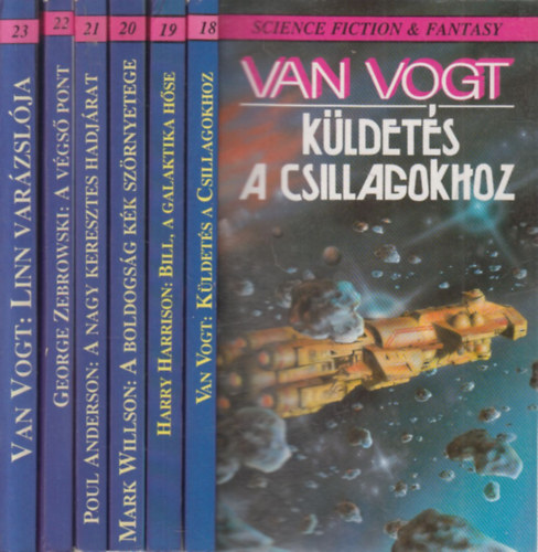 Van Vogt, Harry Harrison, Mark Willson, Poul Anderson, George Zebrowski: 6 db. Phoenix könyvek (Küldetés a csillagokhoz + Bill, a galaktika hőse + A boldogság kék szörnyetege + A nagy keresztes hadjárat + A végső pont +Linn varázslója) antikvár