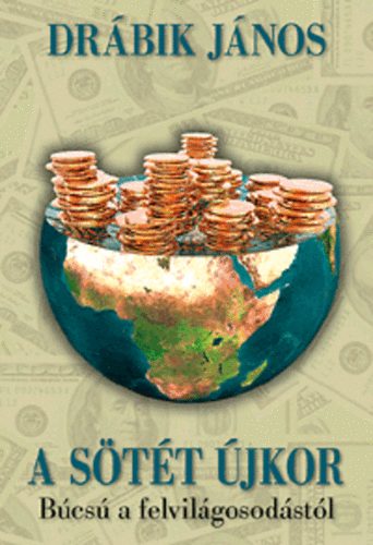 Drábik János: A sötét újkor könyv