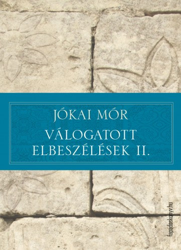 Válogatott elbeszélések II. – Jókai Mór