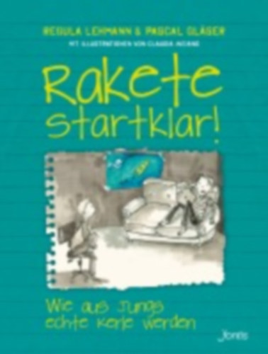 Gläser, Pascal - Lehmann, Regula: Rakete startklar! idegen