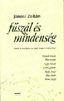 Jánosi Zoltán: Fűszál és mindenség antikvár