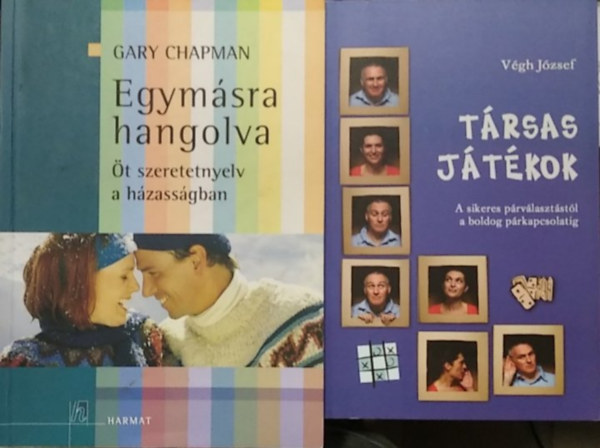 Végh József, Gary Chapman: 2 db mű: Egymásra hangolva - Öt szeretetnyelv a házasságban+ Társas játékok - A sikeres párválasztástól a boldog párkapcsolatig antikvár