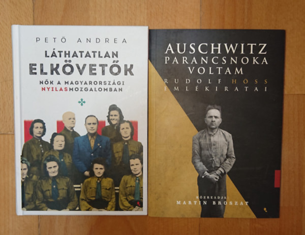 Martin Broszat, Rudolf Höss, Pető Andrea: 2 könyv hábotrús bűnösökről: Auschwitz parancsnoka voltam, Láthatatlan elkövetők antikvár