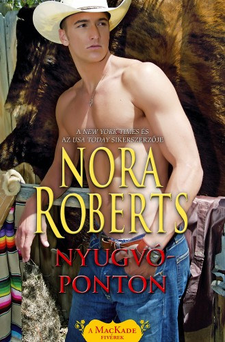 Nyugvóponton – Nora Roberts
