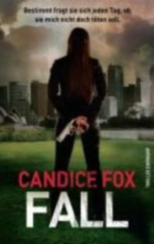 Fox, Candice: Fall idegen
