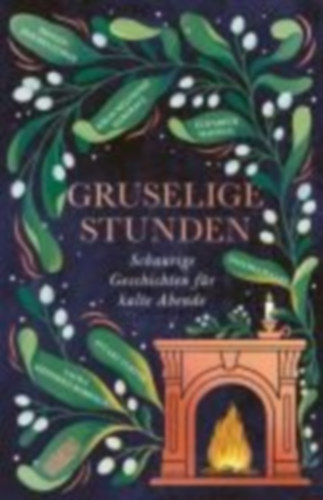 Hargrave, Kiran Millwood - Shepherd-Robinson, Laura - Gowar, Imogen Hermes - Macneal, Elizabeth - Pulley, Natasha - Turton, Stuart: Gruselige Stunden idegen