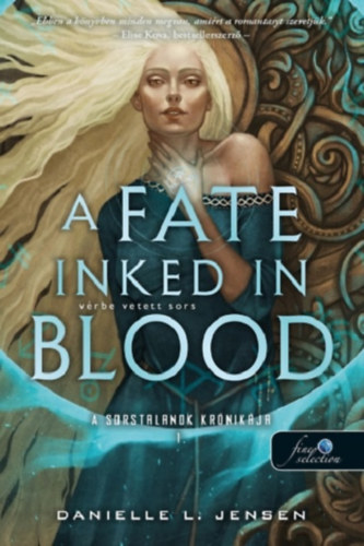 Danielle L. Jensen: A Fate Inked in Blood - Vérbe vetett sors könyv