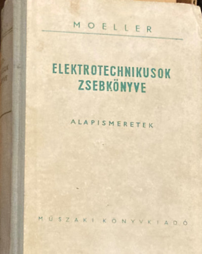 Dr. Ing. Franz Moeller: Elektrotechnikusok zsebkönyve - Alapismeretek antikvár