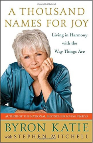 Byron Katie: A Thousand Names for Joy antikvár