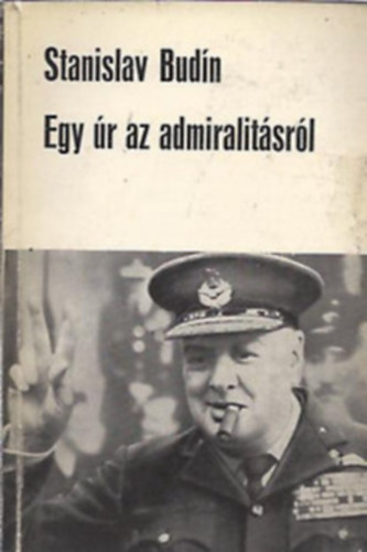 Stanislav Budin: Egy úr az admirálisról antikvár