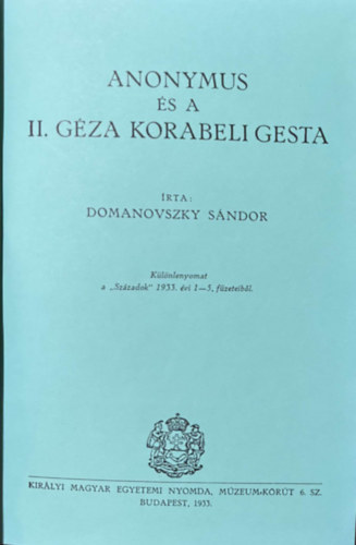 Domanovszky Sándor, Erdélyi László, Fiók Károly, Grexa Gyula, Hóman Bálint, Pais Dezső, László Ferenc, Nagy Géza, Némati Kálmán: 12 db különlenyomat egybekötve - Kolligátum antikvár