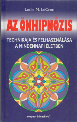 Leslie M. LeCron: Az önhipnózis antikvár