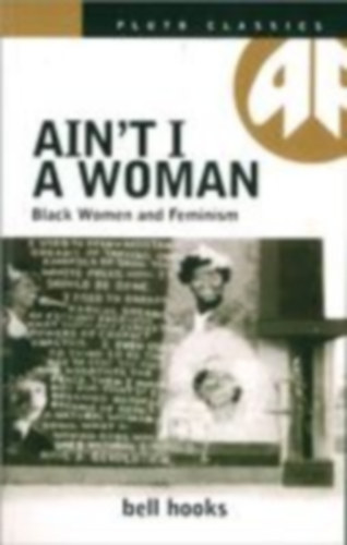 Hooks, Bell: Ain't I a Woman idegen