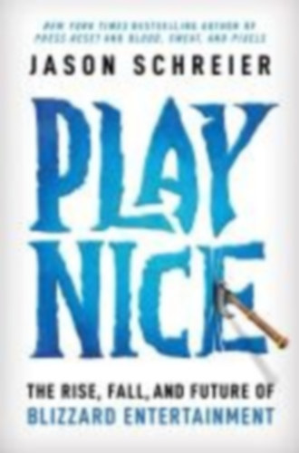 Schreier, Jason: Play Nice idegen