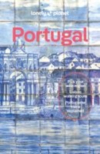Clarke, Daniel - Henriques, Sandra - Marques, Marlene - Taborda, Joana - Paska, Marisa Megan: Lonely Planet Portugal idegen