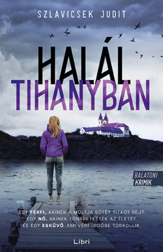 Szlavicsek Judit: Halál Tihanyban könyv