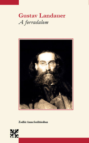 Gustav Landauer: A forradalom könyv