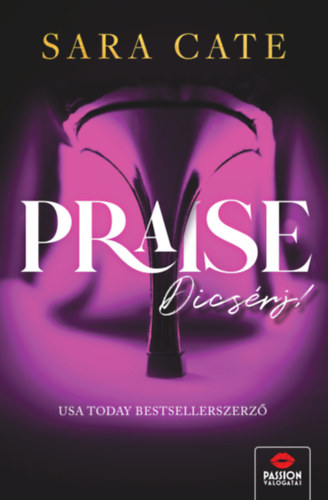 Sara Cate: Praise - Dicsérj e-Könyv