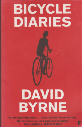 David Byrne: Bicycle Diaries antikvár