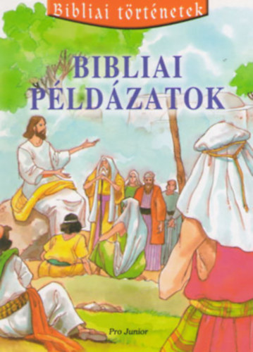 Bibliai példázatok (Bibliai történetek 11.) antikvár