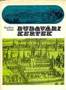 Gombos Zoltán: Budavári kertek antikvár