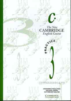 O'Sullivan; Walter; Michael Swan: The New Cambridge English Course - Practice 3. antikvár