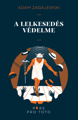Adam Zagajewski: A lelkesedés védelme könyv