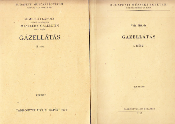 Vida Miklós, SOMHEGYI KÁROLY - MESZLÉRY CELESZTIN, Meszléry Celesztin: Gázellátás I-II. (Kézirat) antikvár