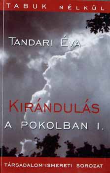 Tandari Éva: Kirándulás a pokolban I-II. antikvár