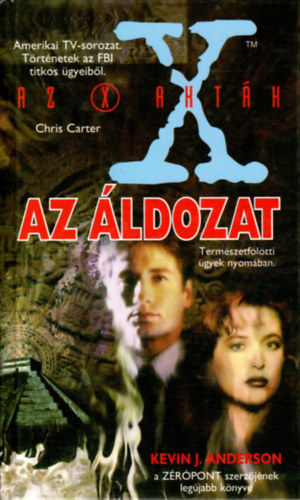 Kevin J. Anderson: Az X-akták - Az áldozat antikvár