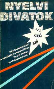 Bíró Á.-Tolcsvai N.G. (szerk.): Nyelvi divatok antikvár